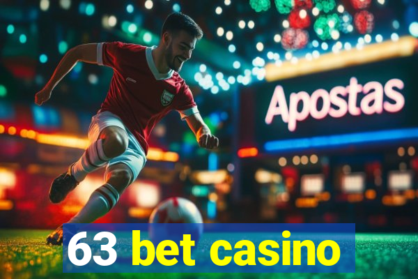 63 bet casino